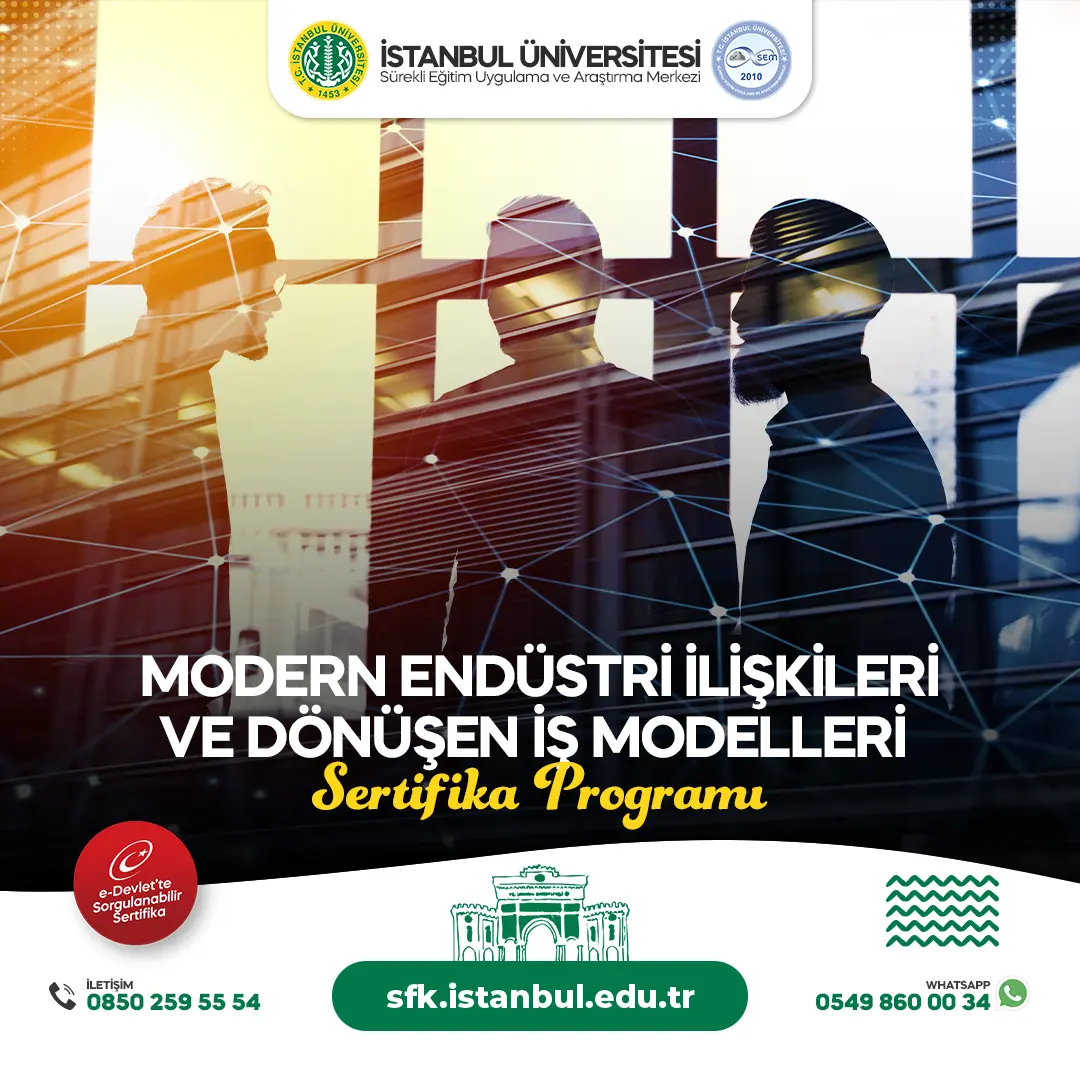 Modern Endüstri İlişkileri ve Dönüşen İş Modelleri Sertifika Programı