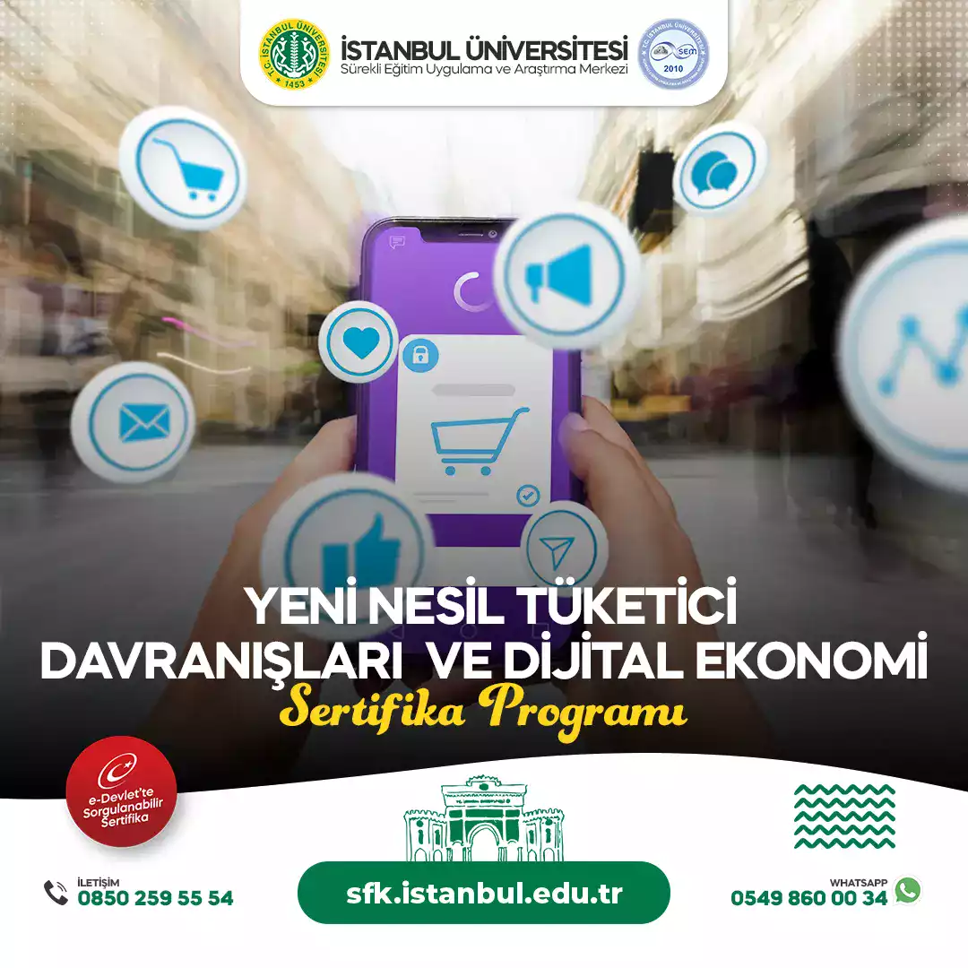 Yeni Nesil Tüketici Davranışları ve Dijital Ekonomi Sertifika Programı